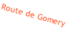 Route de Gomery