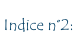 Indice n°2: