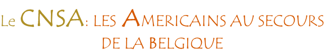 Le CNSA: LES AMERICAINS AU SECOURS DE LA BELGIQUE