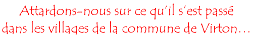 Attardons-nous sur ce qu’il s’est passé dans les villages de la commune de Virton…