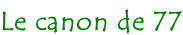 Le canon de 77
