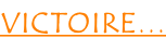 VICTOIRE…